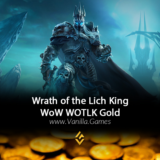 WOTLK Gold WoW Classic - Wrath of the Lich King Gold - Vanilla Games