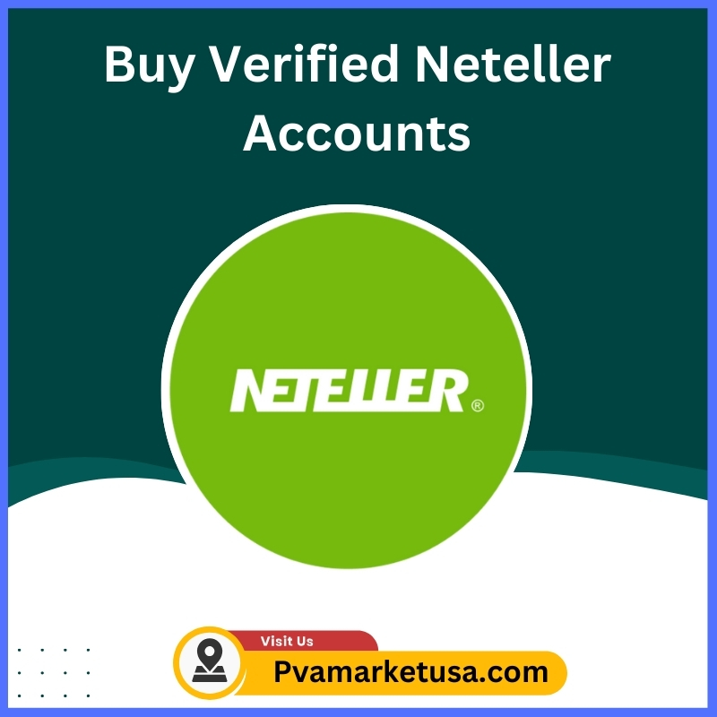 Buy Verified Neteller Accounts - 100% Safe Verified Accounts